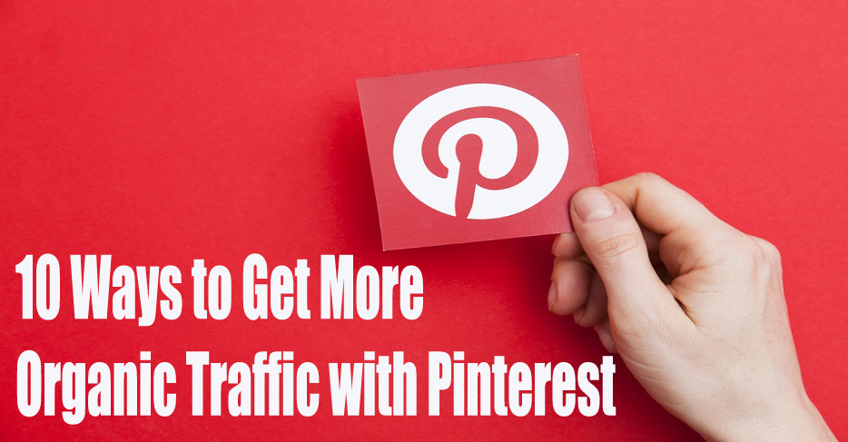 How To Drive Free Organic Traffic Pinterest To Your Blog 2020