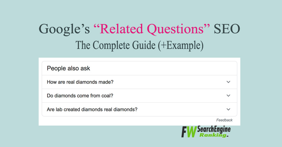 Google’s “Related Questions” SEO: The Complete Guide (+Example)