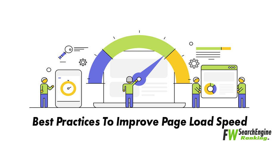 7 Best Practices To Improve Page Load Speed Right Now