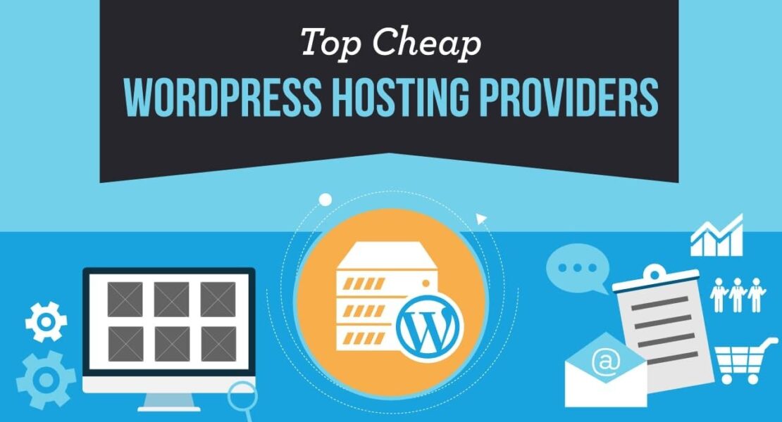 6 Best “Reliable & Cheap” WordPress Hosting Services 2022 (From $0.99/Month)