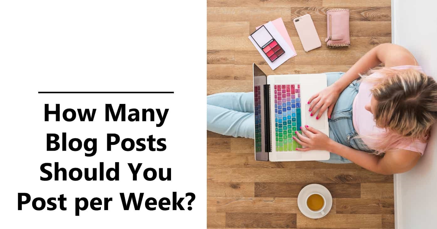 How Many Blog Posts Should You Write Each Week to Grow Traffic?