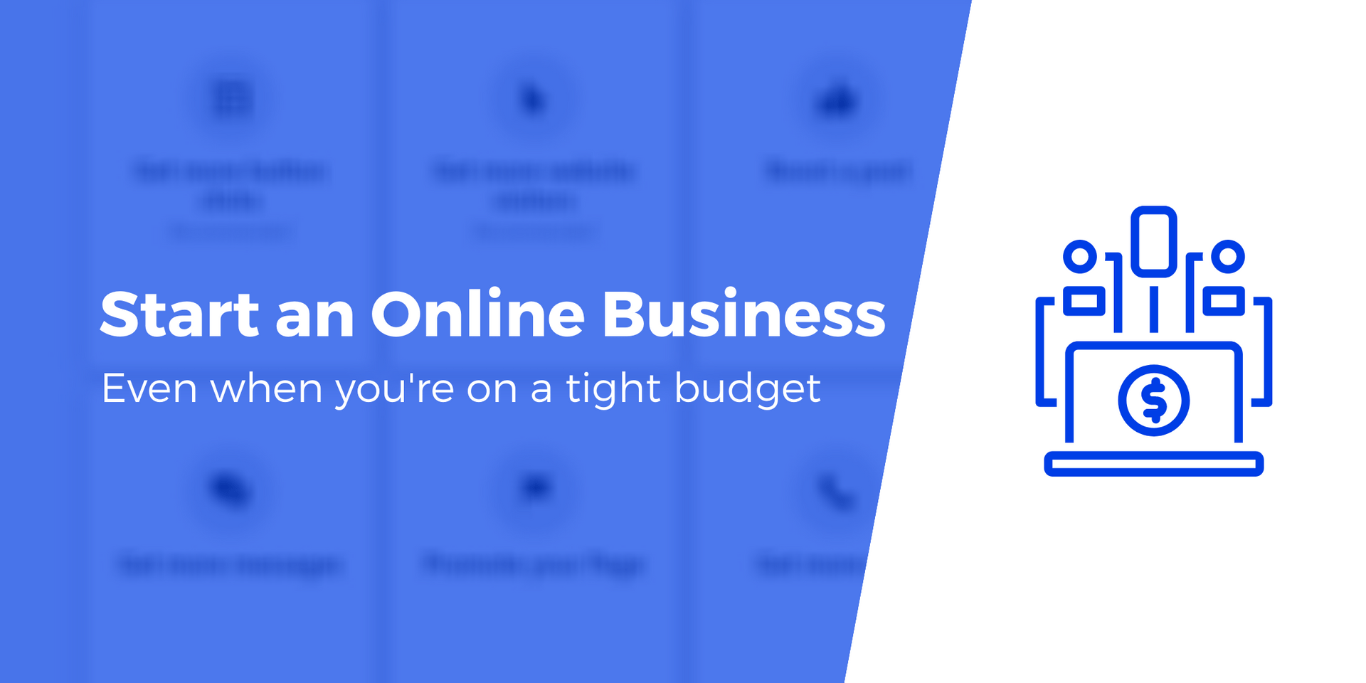 How to Start an Online Business for Less Than $145 In 2021