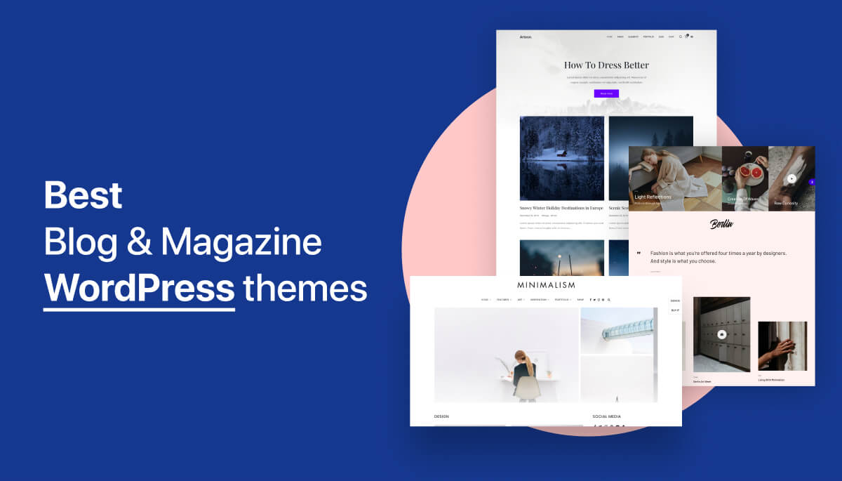 8 Best WordPress Themes For Blogger & Writer You Should Consider Using