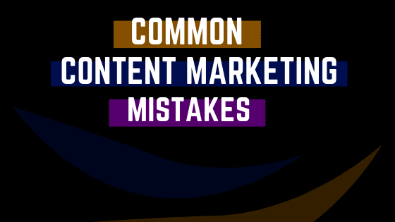 What Are Some Common Beginner Mistakes In Content Marketing?