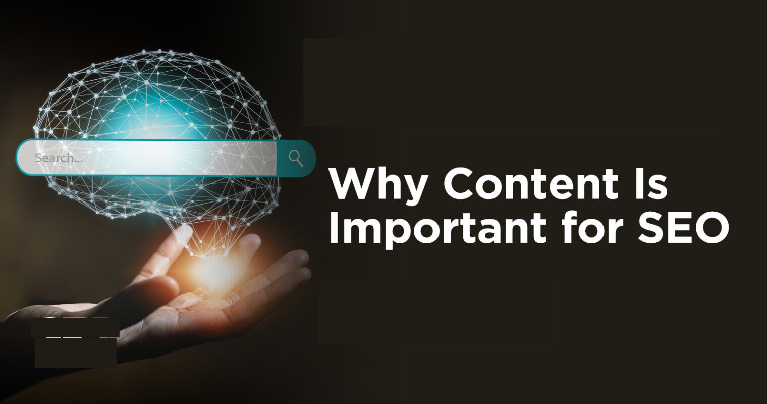 Why Is Content So Important For SEO?