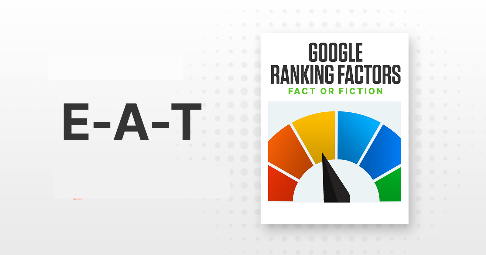 What is E-A-T & Is Google EAT Actually a Ranking Factor