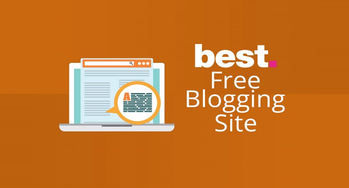 The 8 Best Free Blogging Platforms (Create a Blog for Free)
