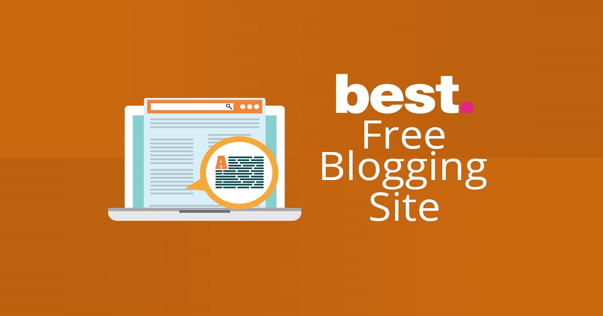 The 8 Best Free Blogging Platforms (Create a Blog for Free)