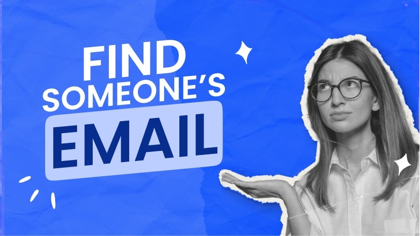 How To Find Someone’s Email Address For Free: 7 Easy Ways￼