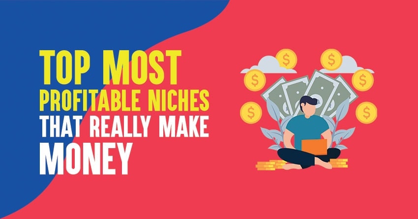 Top 6 Profitable Blog Niche Ideas That Make Money
