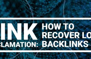 How to Reclaim Lost Backlinks Easily and Effectively