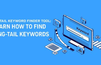 Long Tail Keyword Finder Tool Learn How To Find Long-tail Keywords