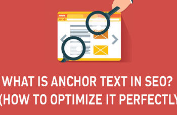 What Is Anchor Text in SEO (How to Optimize It Perfectly)