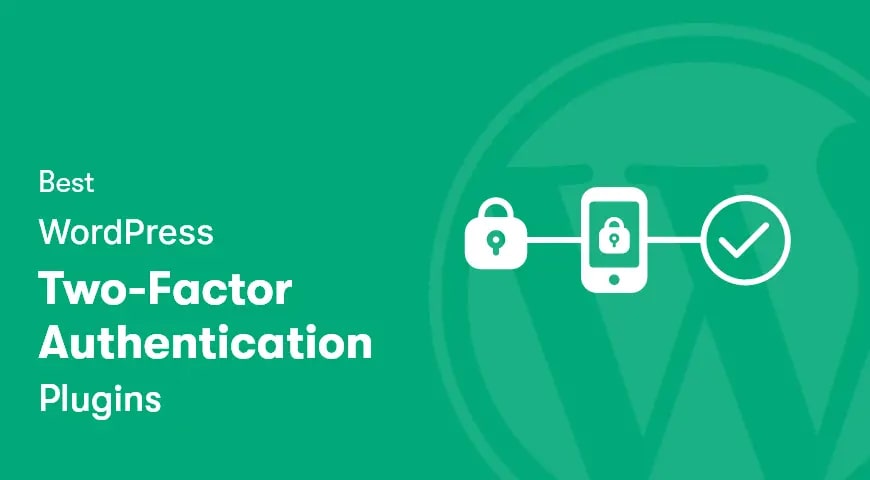 Best Two-Factor Authentication Plugins for WordPress